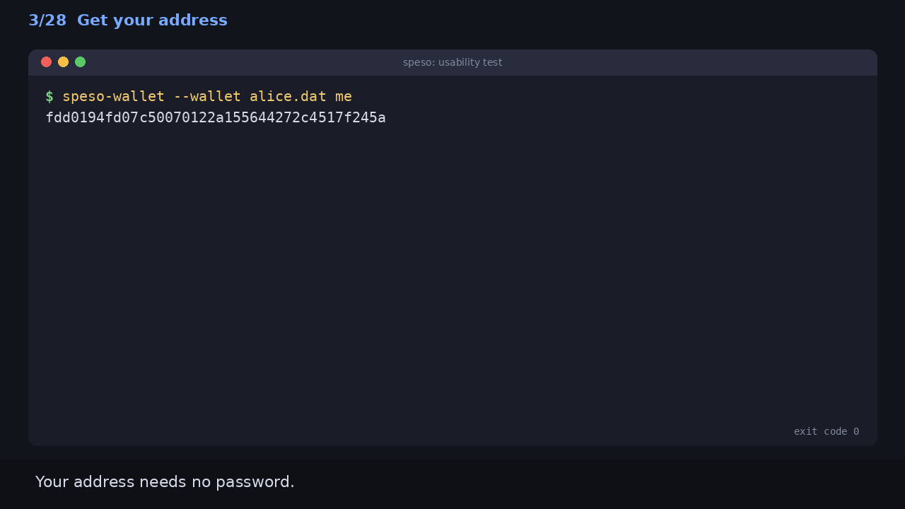 Get your address: Your address needs no password.