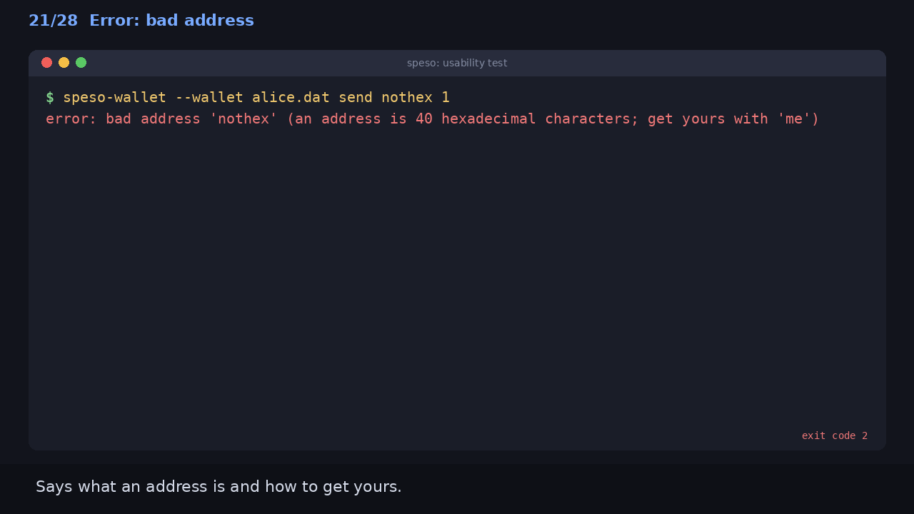 Error: bad address: Says what an address is and how to get yours.