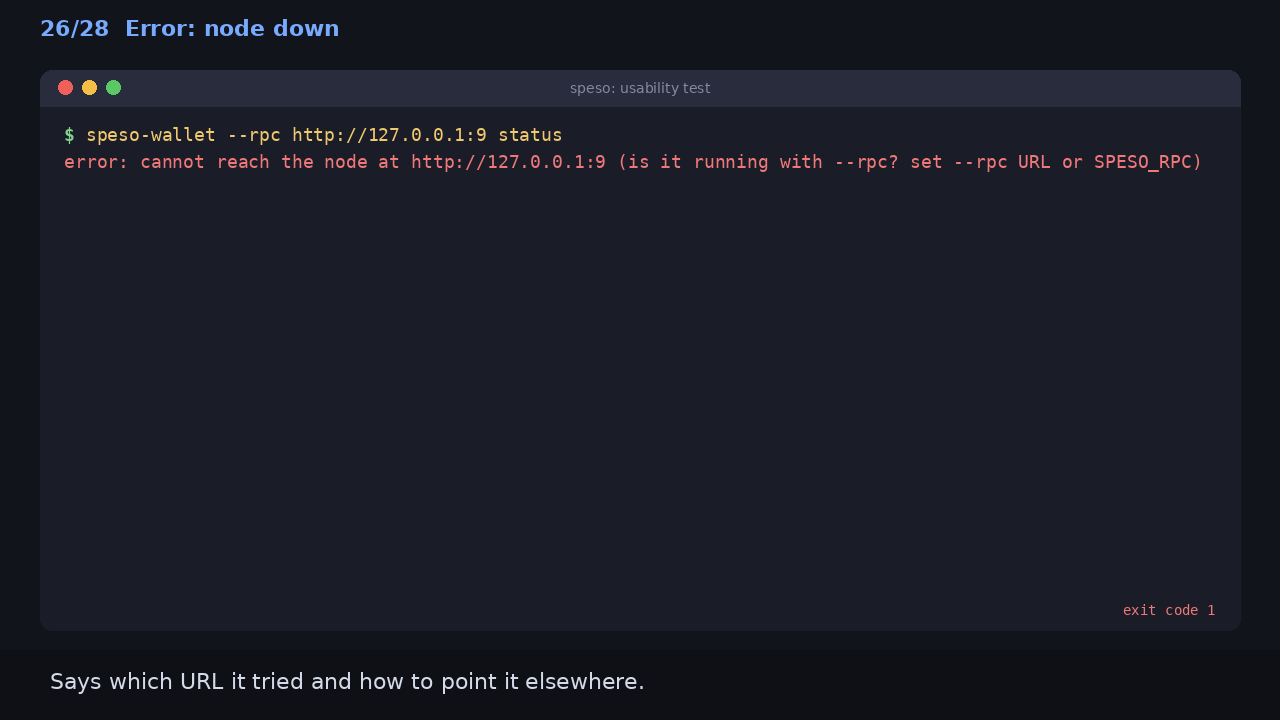 Error: node down: Says which URL it tried and how to point it elsewhere.